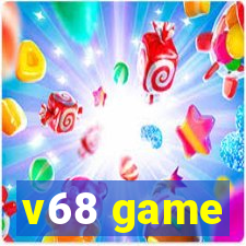 v68 game